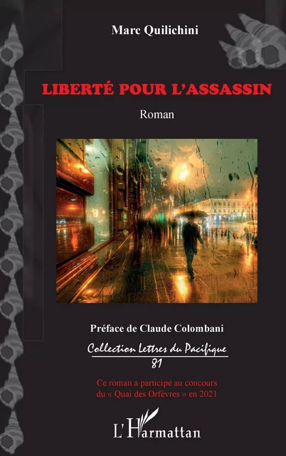 Liberté pour l'assassin - Marc Quilichini - Editions L'Harmattan