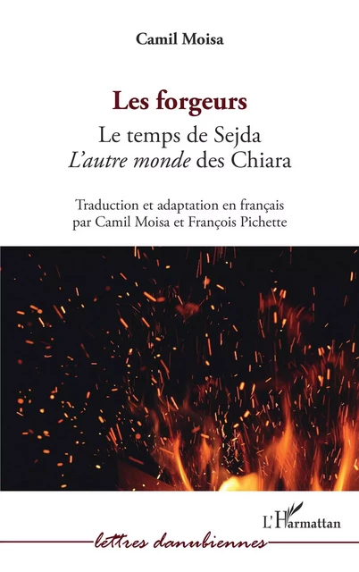 Les forgeurs - Camil Moisa - Editions L'Harmattan