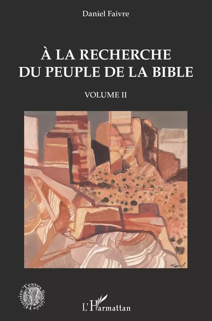 A la recherche du peuple de la Bible - Daniel Faivre - Editions L'Harmattan