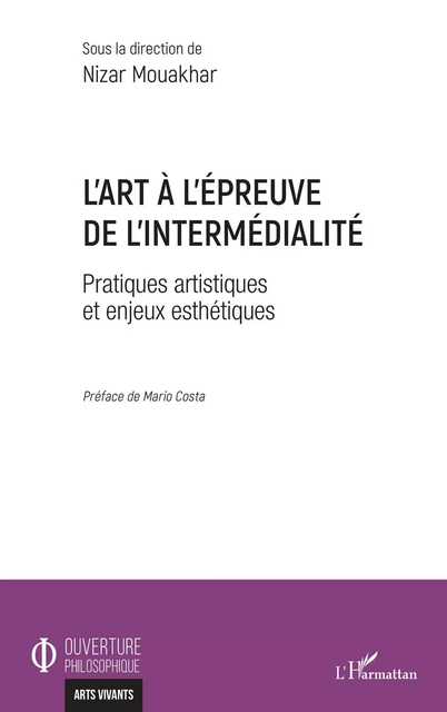 L'art à l'épreuve de l'intermédialité - Nizar Mouakhar - Editions L'Harmattan