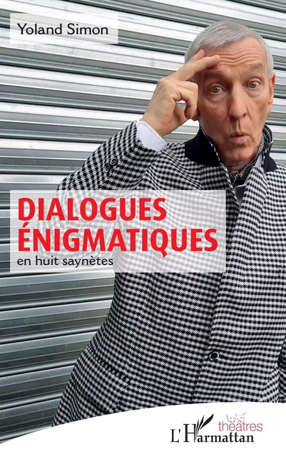 Dialogues énigmatiques - Yoland Simon - Editions L'Harmattan