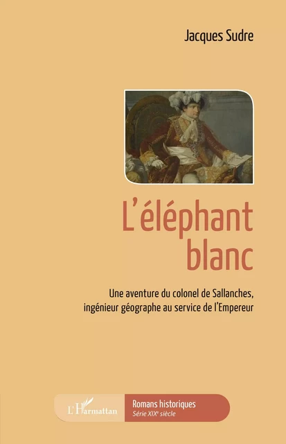 L'éléphant blanc - Jacques Sudre - Editions L'Harmattan