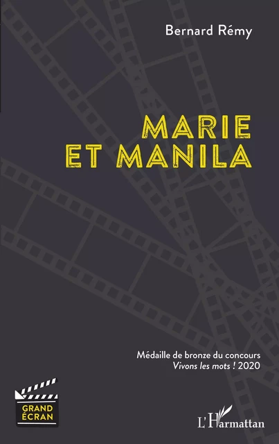 Marie et Manila - Bernard Rémy - Editions L'Harmattan