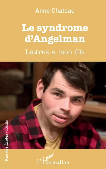 Le syndrome D'Angelman - Anne CHATEAU - Editions L'Harmattan