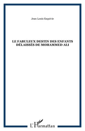 Le fabuleux destin des enfants délaissés de Mohammed Ali