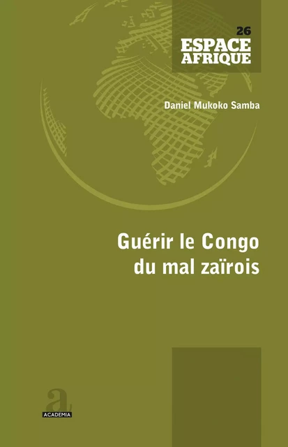 Guérir le Congo du mal zaïrois - Daniel Mukoko Samba - Academia