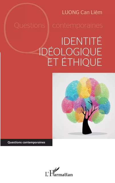 Identité idéologique et éthique - Cân-Liêm Luong - Editions L'Harmattan