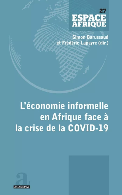 L'économie informelle en Afrique face à la crise de la COVID-19 - Fréderic Lapeyre, Simon Barussaud - Academia