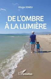 De l'ombre à la lumière