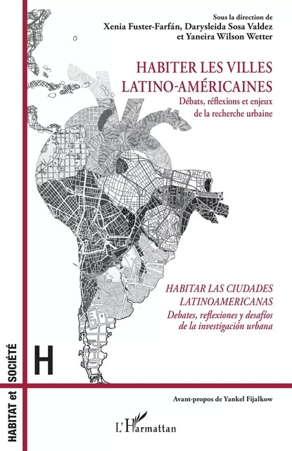 Habiter les villes latino-américaines - Xenia Fuster-Farfán, Darysleida Sosa Valdez, Yaneira Wilson Wetter - Editions L'Harmattan