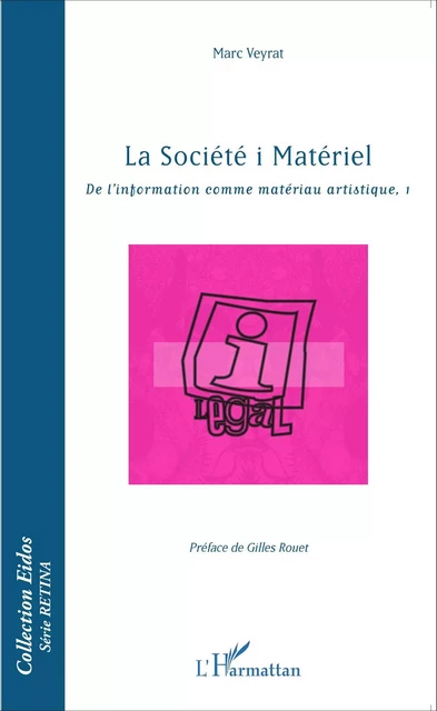 La société i Matériel - Marc Veyrat - Editions L'Harmattan