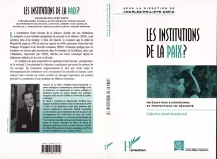 Les institutions de la paix ? - Charles-Philippe David - Editions L'Harmattan