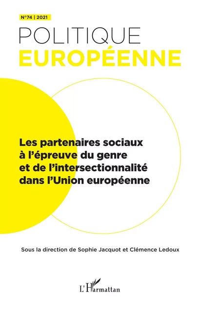 Les partenaires sociaux à l'épreuve du genre et de l'intersectionnalité dans l'Union européenne - Sophie Jacquot - Editions L'Harmattan