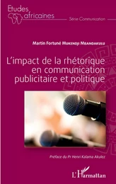 L'impact de la rhétorique en communication publicitaire et politique