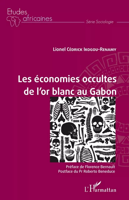 Les économies occultes de l'or blanc au Gabon - Lionel Cédrick Ikogou Renamy - Association des Amis de la RFHE