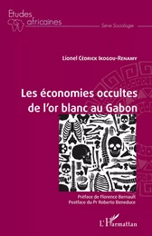 Les économies occultes de l'or blanc au Gabon