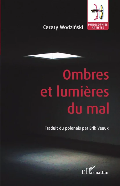 Ombres et lumières du mal - Cezary Wodzinski - Editions L'Harmattan