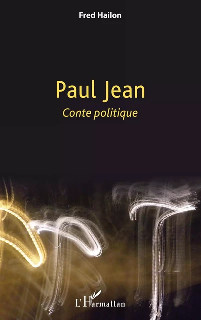 PAUL JEAN - Fred Hailon - Editions L'Harmattan