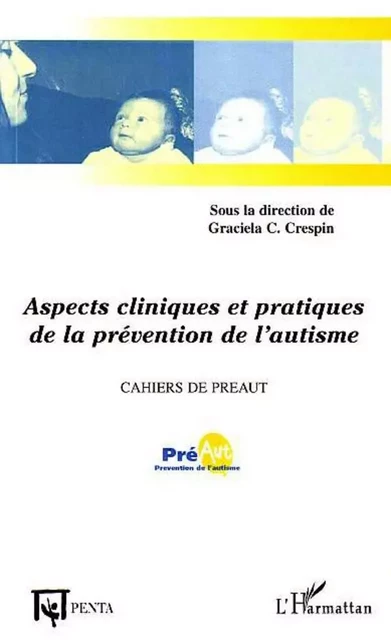 Aspects cliniques et pratiques de la prévention de l'autisme -  - Editions PENTA