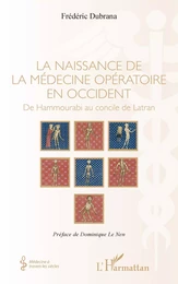 La naissance de la médecine opératoire en occident