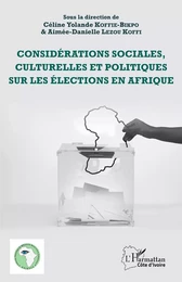 Considérations sociales, culturelles et politiques sur les élections en Afrique