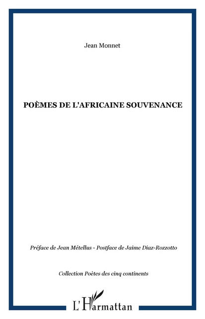 Poèmes de l'Africaine souvenance - Jean Monnet - Editions L'Harmattan