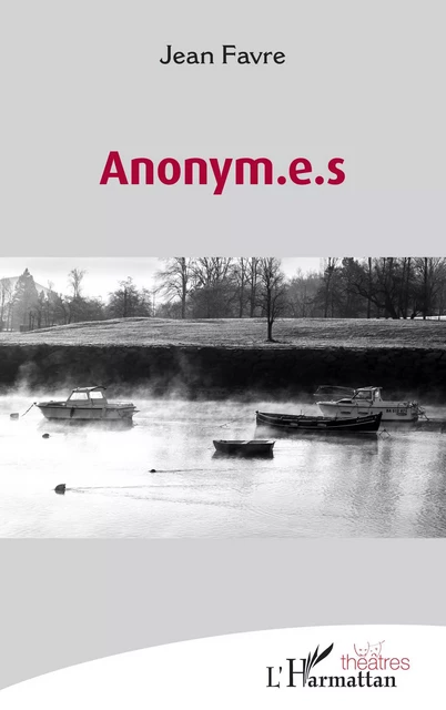 Anonym.e.s - Jean Favre - Editions L'Harmattan