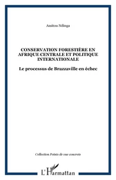 Conservation forestière en Afrique centrale et politique internationales