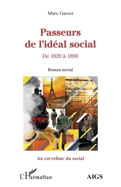 Passeurs de l'idéal social - Marc Garcet - Editions L'Harmattan