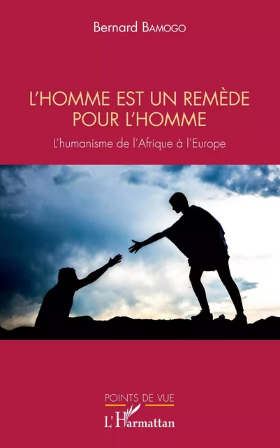 L'homme est un remède pour l'homme - Bernard Bamogo - Editions L'Harmattan