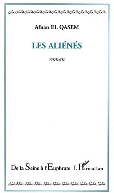 Les aliénés - Afnan El Qasem - Editions L'Harmattan