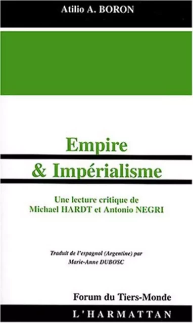 Empire et Impérialisme - Atilio A. Boron - Editions L'Harmattan