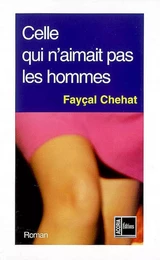 Celle qui n'aimait pas les hommes