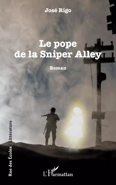 Le pope de la Sniper Alley - José Rigo - Editions L'Harmattan