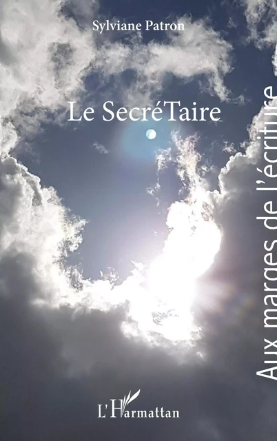 Le Secrétaire - Sylviane Patron - Editions L'Harmattan