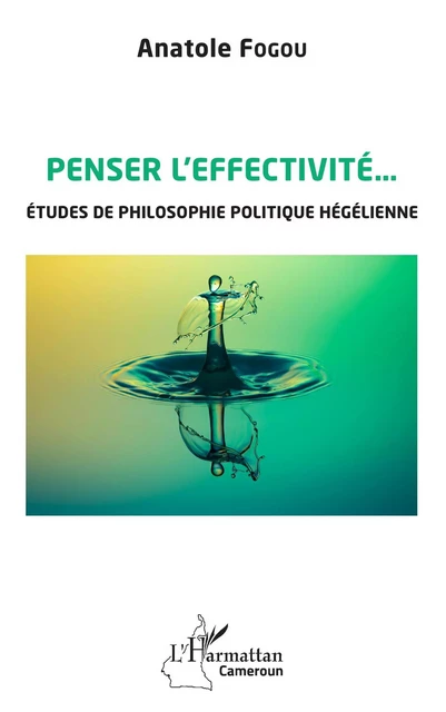 Penser l'effectivité - Anatole Fogou - Editions L'Harmattan