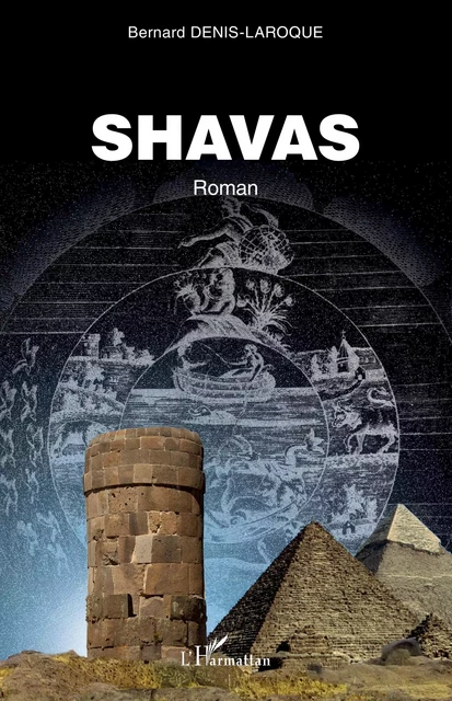 SHAVAS - Bernard Denis-Laroque - Editions L'Harmattan