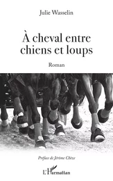 À cheval entre chiens et loups