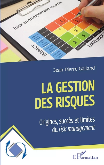 La gestion des risques - Jean-Pierre Galland - Editions L'Harmattan