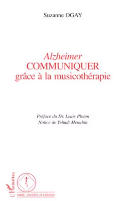 Alzheimer - Suzanne Ogay - Editions L'Harmattan