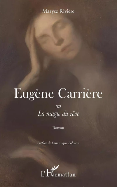 Eugène Carrière - Maryse Rivière - Editions L'Harmattan