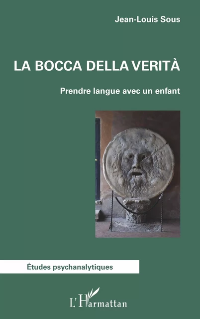 La bocca della verità - Jean-Louis Sous - Editions L'Harmattan