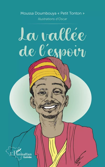 La vallée de l'espoir - Moussa Petit Tonton Doumbouya - Editions L'Harmattan