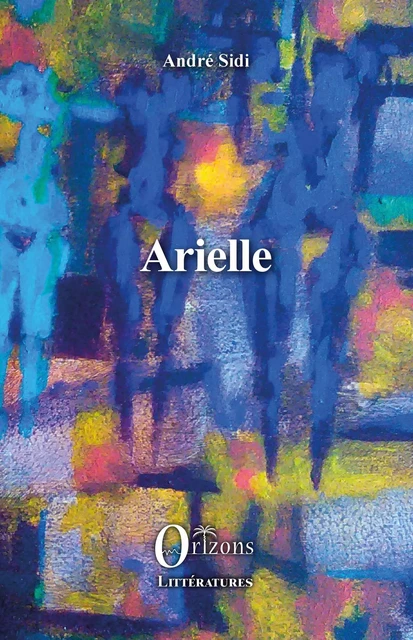 Arielle - André Sidi - Editions Orizons