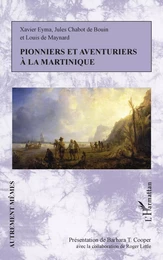 Pionniers et aventuriers à la Martinique