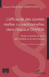 L'efficacité des sûretés réelles conventionnelles dans l'espace OHADA