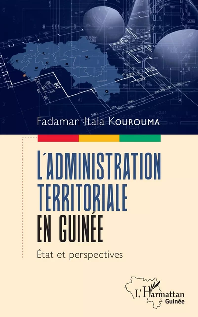 L'administration territoriale en Guinée - Fadaman Itala Kourouma - Editions L'Harmattan