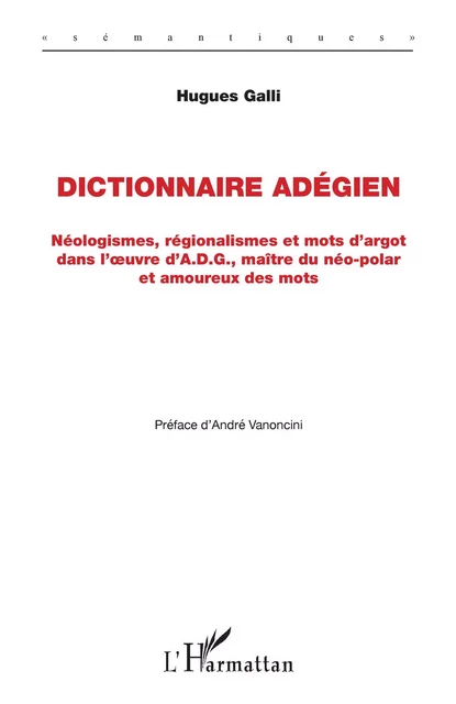 Dictionnaire Adégien - Hugues Galli - Editions L'Harmattan