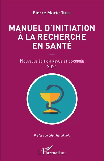 Manuel d'initiation à la recherche en santé - Pierre Marie Tebeu - Editions L'Harmattan