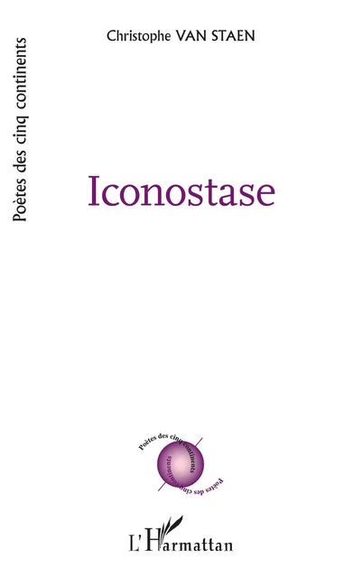 Iconostase - Christophe Van Staen - Editions L'Harmattan